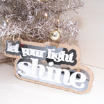 Load image into Gallery viewer, Let Your Light Shine Layered Plaque - READY TO SEND
